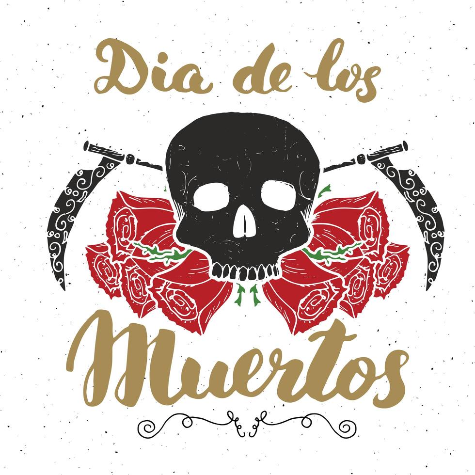 dia dos mortos, citação de letras com caveira e rosas desenhadas à mão, rótulo vintage, design de tipografia ou impressão de t-shirt, ilustração vetorial vetor