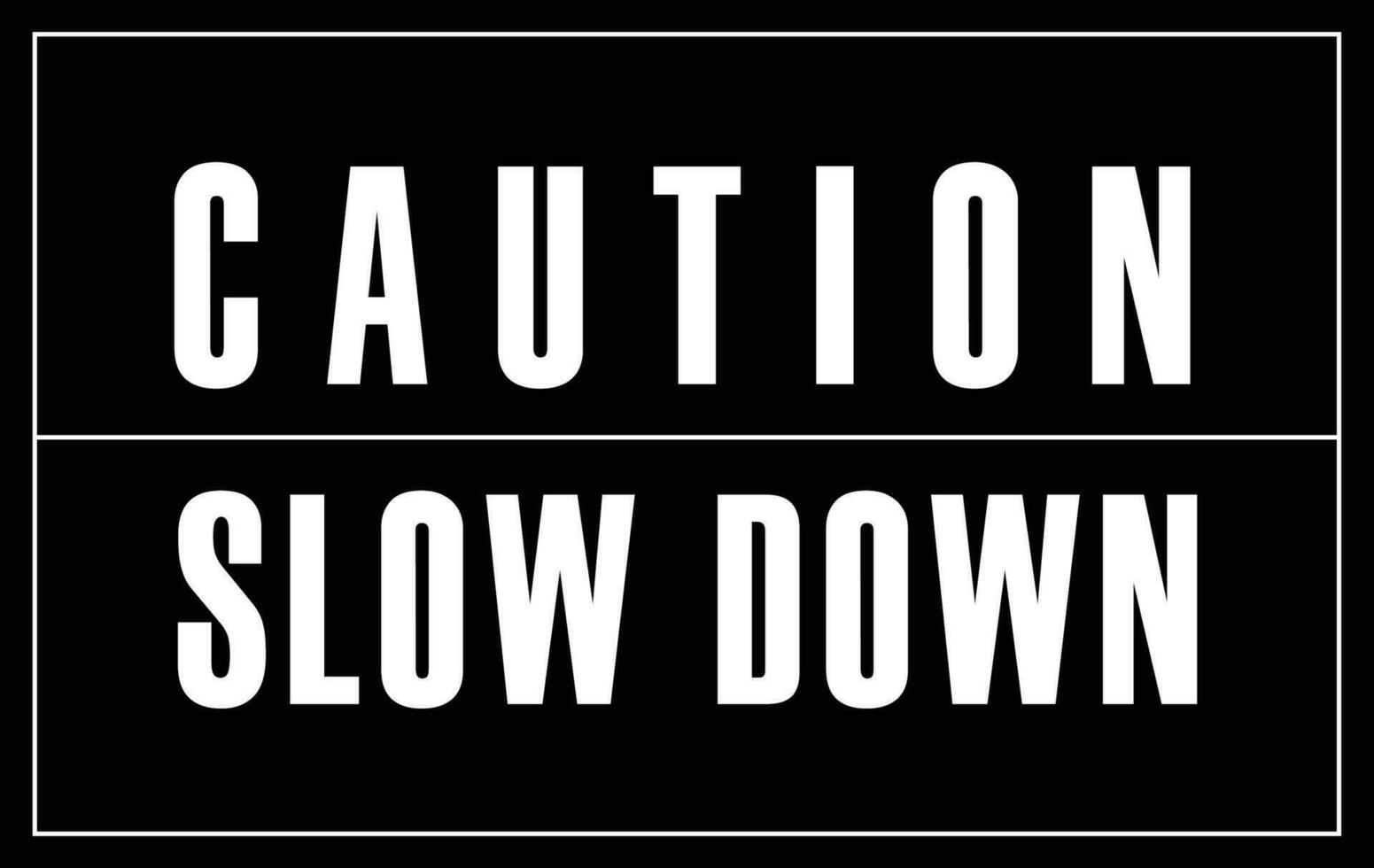 Cuidado lento baixa placa para pedestres e tráfego segurança vetor
