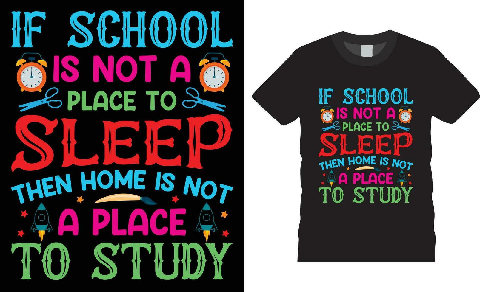 costas para escola tipografia t camisa Projeto vetor impressão template.if escola é não uma Lugar, colocar para dormir então casa é não uma Lugar, colocar para estude