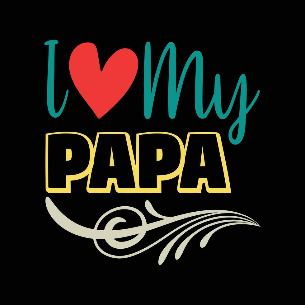 Eu amor meu papai, feliz do pai dia vetor