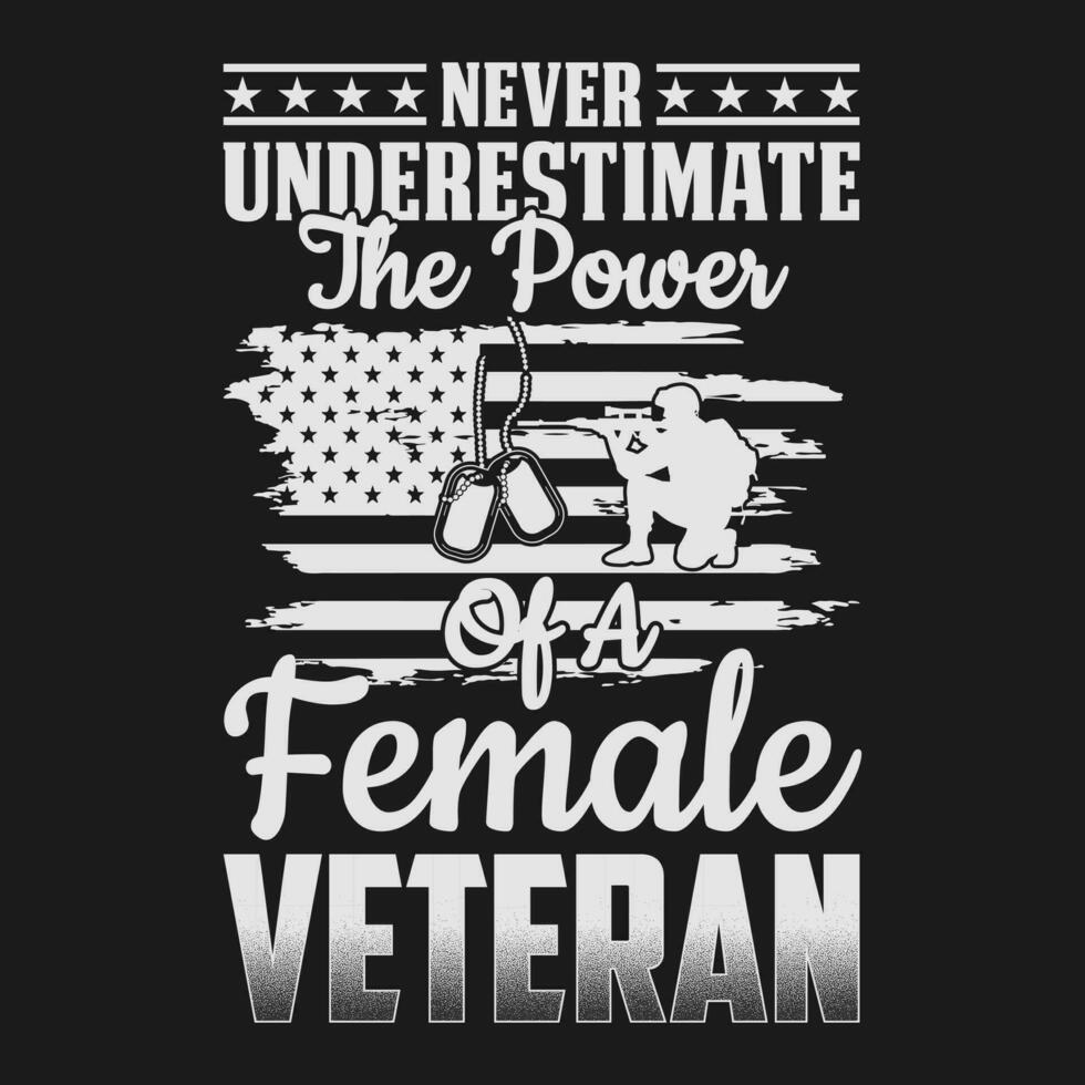 engraçado Nunca subestimar a poder do uma fêmea veterano presente t camisa vetor