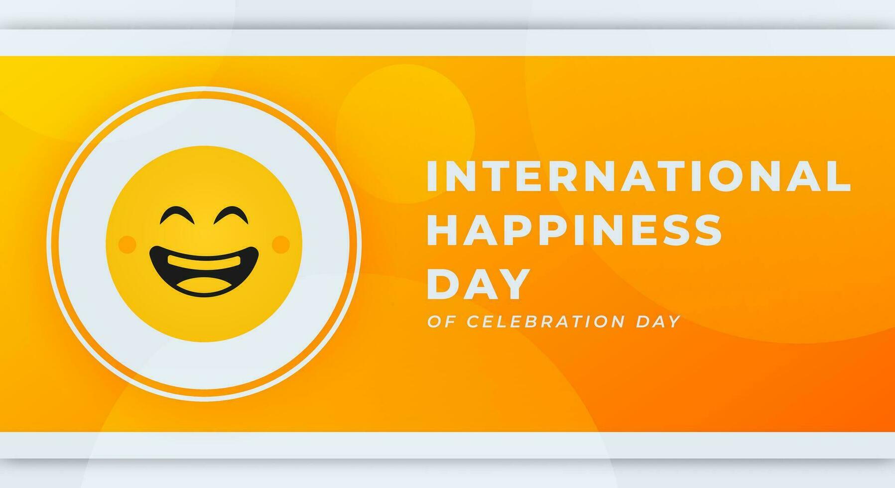 internacional dia do felicidade celebração vetor Projeto ilustração para fundo, poster, bandeira, anúncio, cumprimento cartão