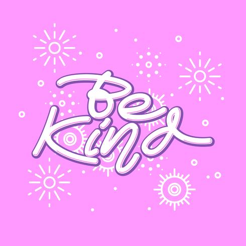 Seja gentil mão Lettering Vector