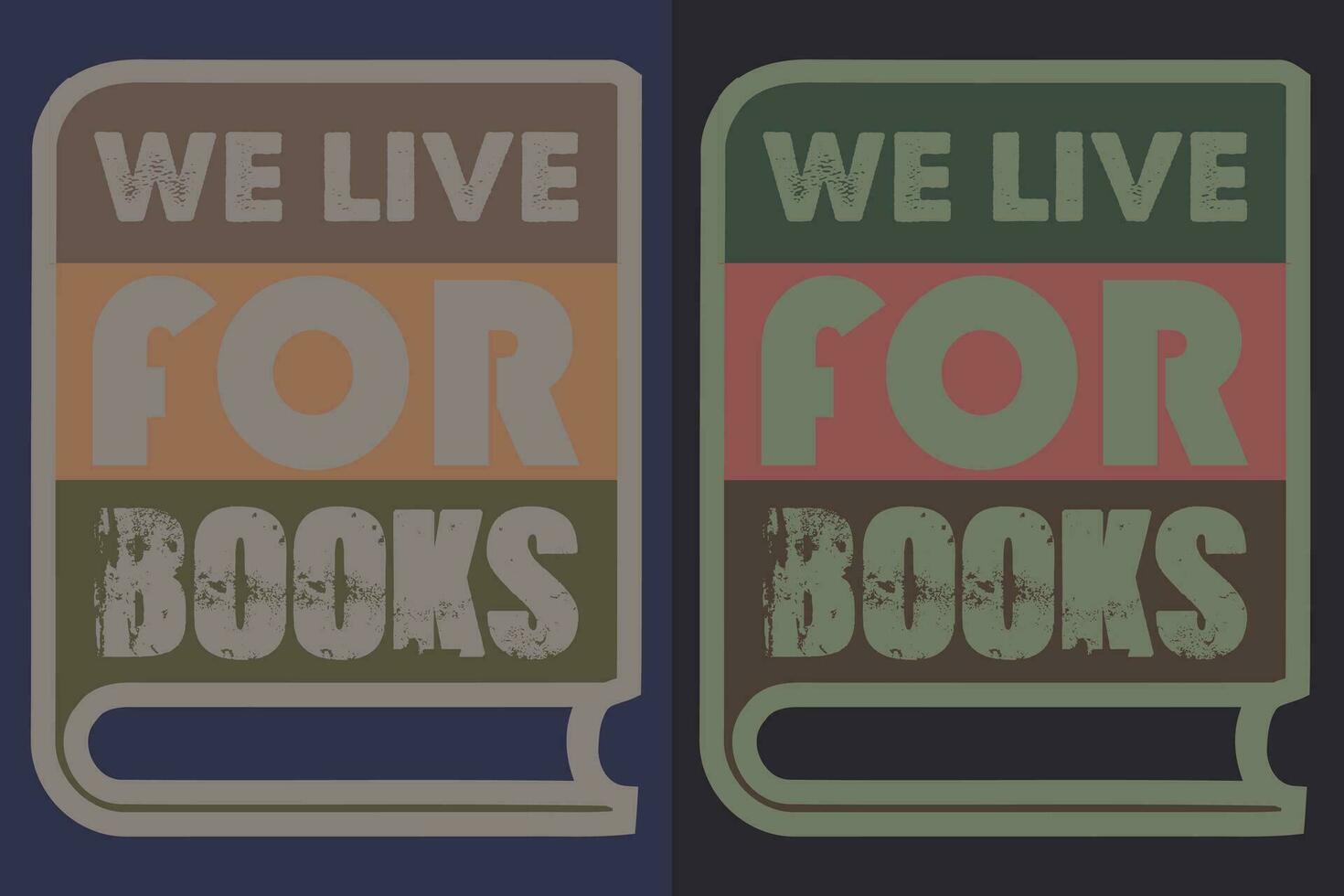 nós viver para livros, livro amante camisa, literário camisa, livresco camisa, lendo livro, bibliotecário camisa, livro leitor camisa, inspirado camisa, presente para bibliotecário, presente para livro amante vetor