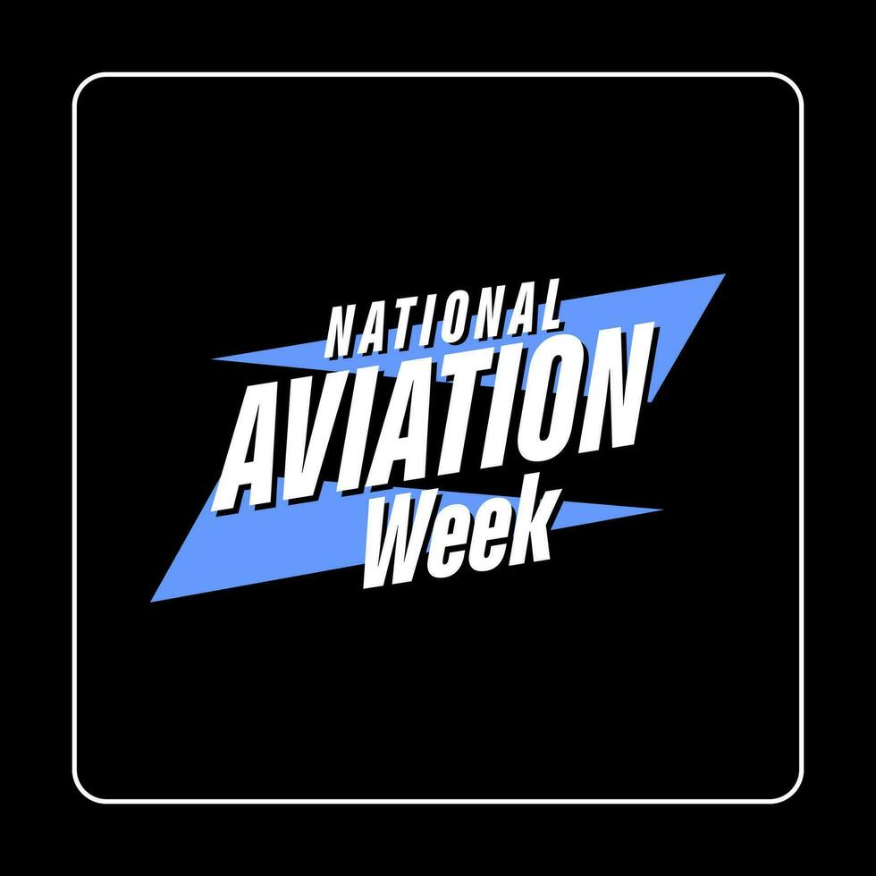 nacional aviação semana feriado conceito. modelo para fundo, bandeira, cartão, poster, camiseta com texto inscrição vetor