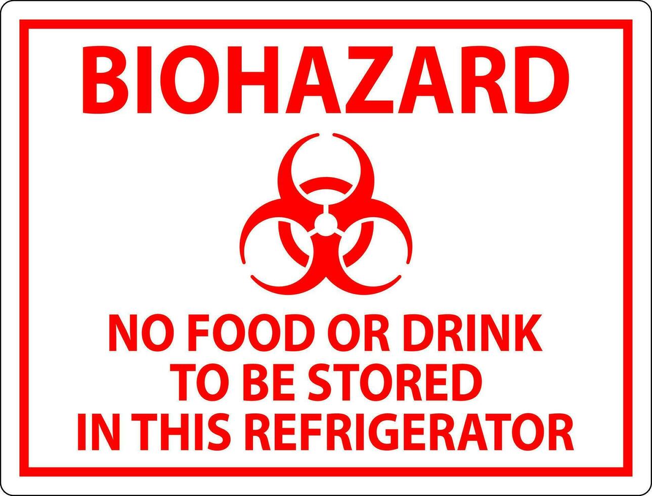 risco biológico placa não Comida ou beber para estar armazenado dentro isto geladeira vetor