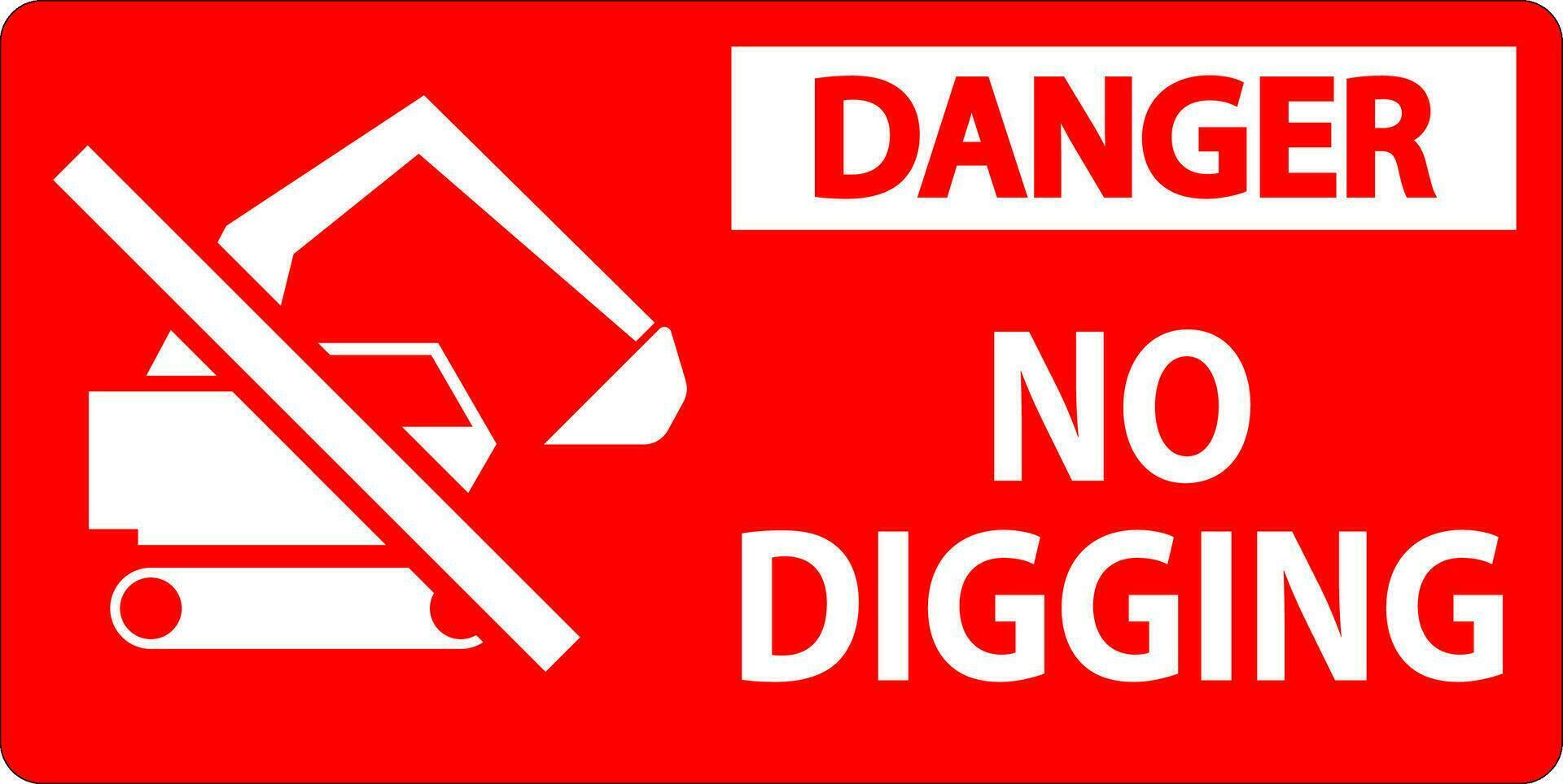 Perigo sinal, não escavação placa vetor