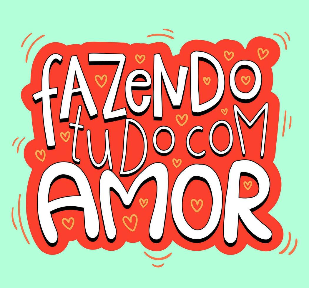 brasileiro Português amor adesivo. tradução - fazendo tudo com amar. vetor