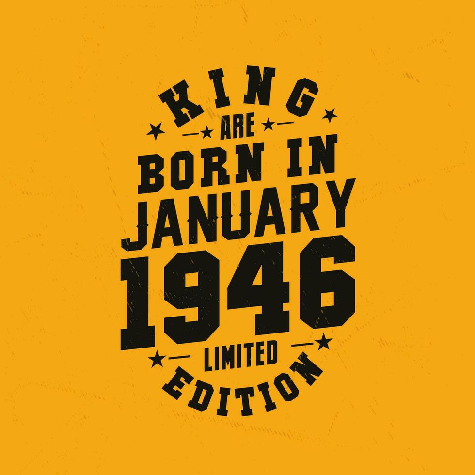 rei estão nascermos dentro janeiro 1946. rei estão nascermos dentro janeiro 1946 retro vintage aniversário vetor