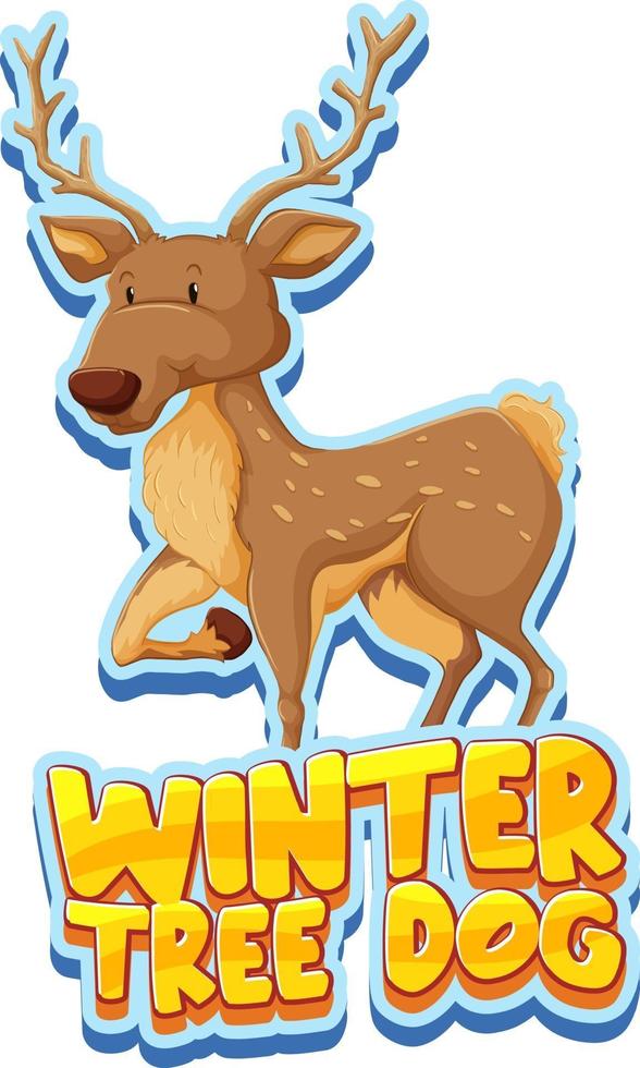 personagem de desenho animado de veado com banner de fonte de cachorro de árvore de inverno isolada vetor
