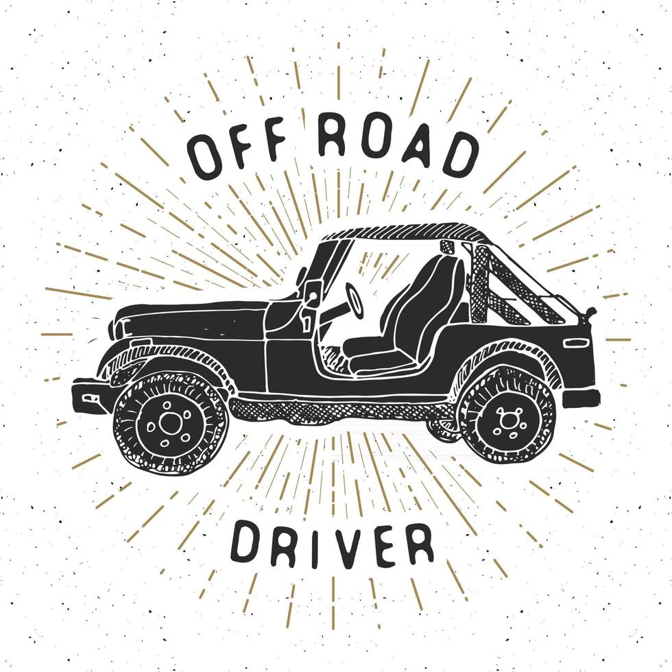 carro suv offroad, etiqueta vintage, esboço desenhado à mão, distintivo retro texturizado grunge, impressão de t-shirt de design de tipografia, ilustração vetorial vetor