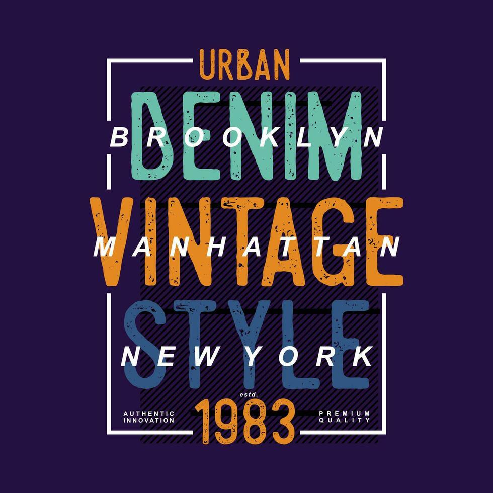 urbano jeans vintage gráfico tipografia, t camisa vetor, Projeto moda, ilustração, Boa para casual estilo vetor