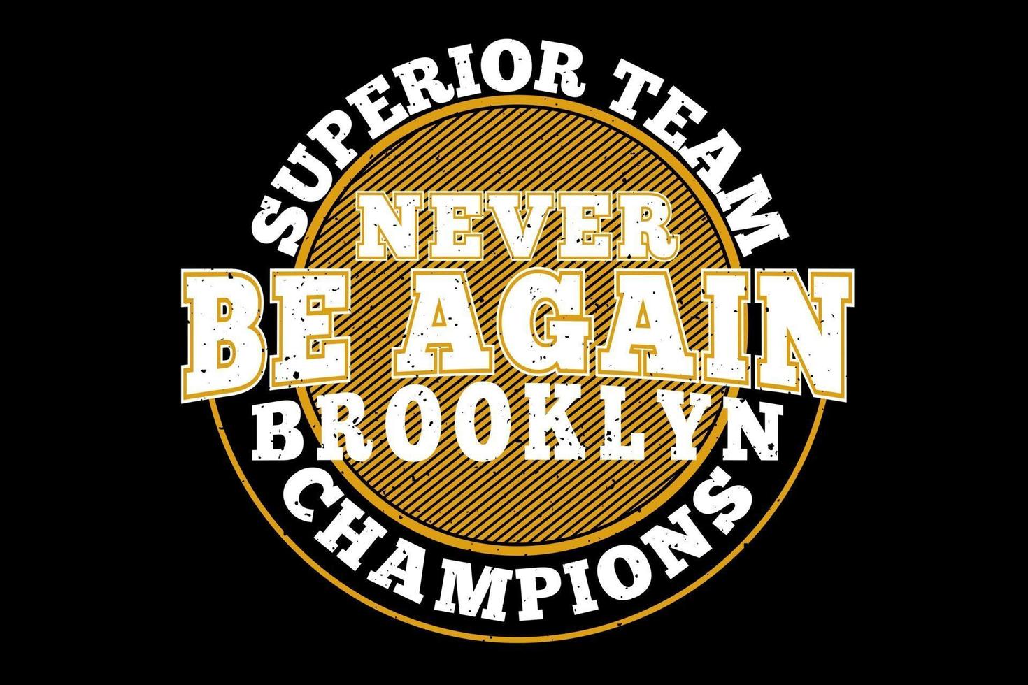 t-shirt tipografia brooklyn superior campeões estilo vintage vetor