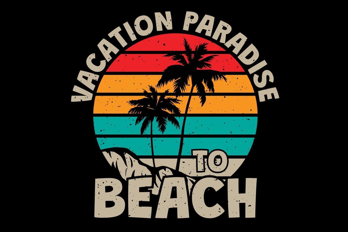 t-shirt férias paraíso praia pôr do sol retro estilo vintage vetor
