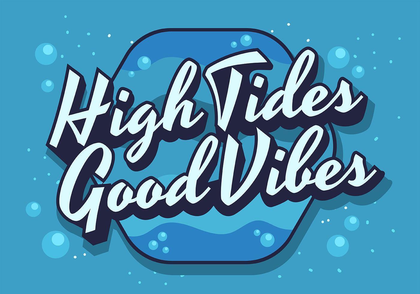 High Tides Good Vibes Lettering. vetor