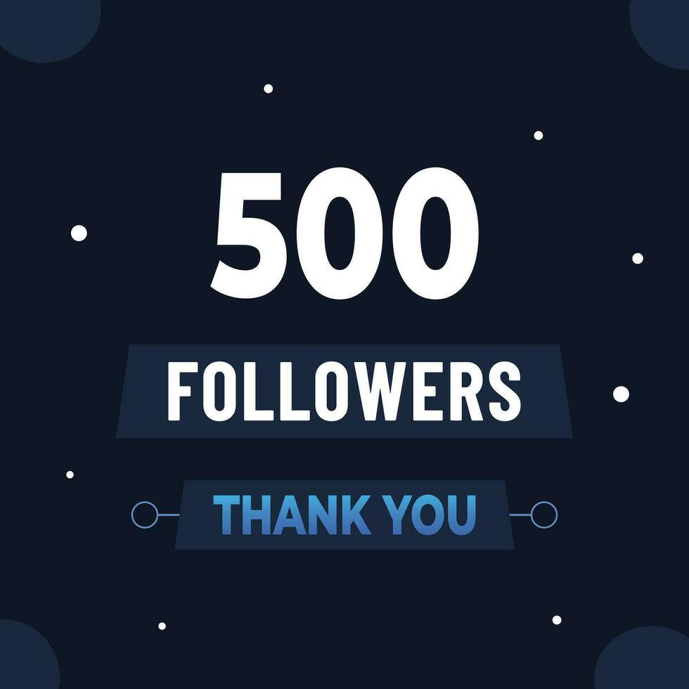 obrigado você 500 assinantes ou seguidores. rede social meios de comunicação moderno postar Projeto vetor