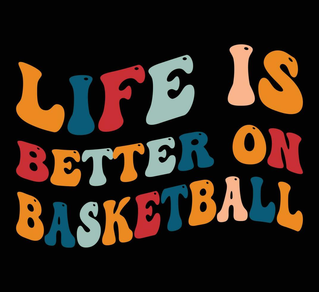 vida é Melhor em basquetebol t camisa Projeto vetor