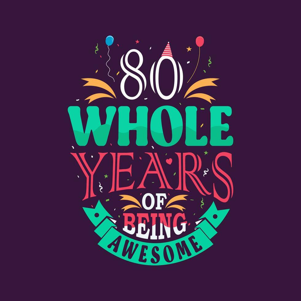 80 todo anos do ser incrível. 80 aniversário, 80 aniversário letras vetor