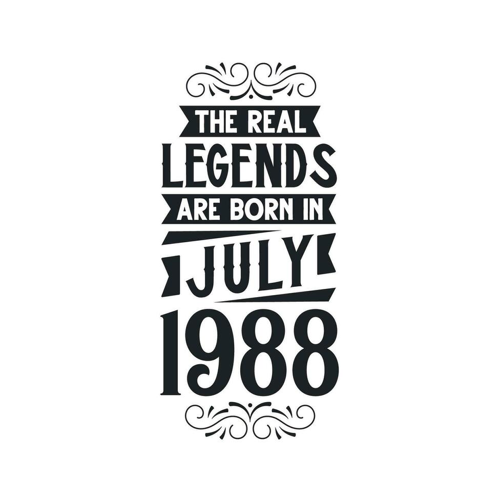nascermos dentro Julho 1988 retro vintage aniversário, real lenda estão nascermos dentro Julho 1988 vetor