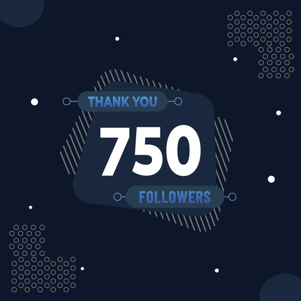 obrigado você 750 assinantes ou seguidores. rede social meios de comunicação moderno postar Projeto vetor