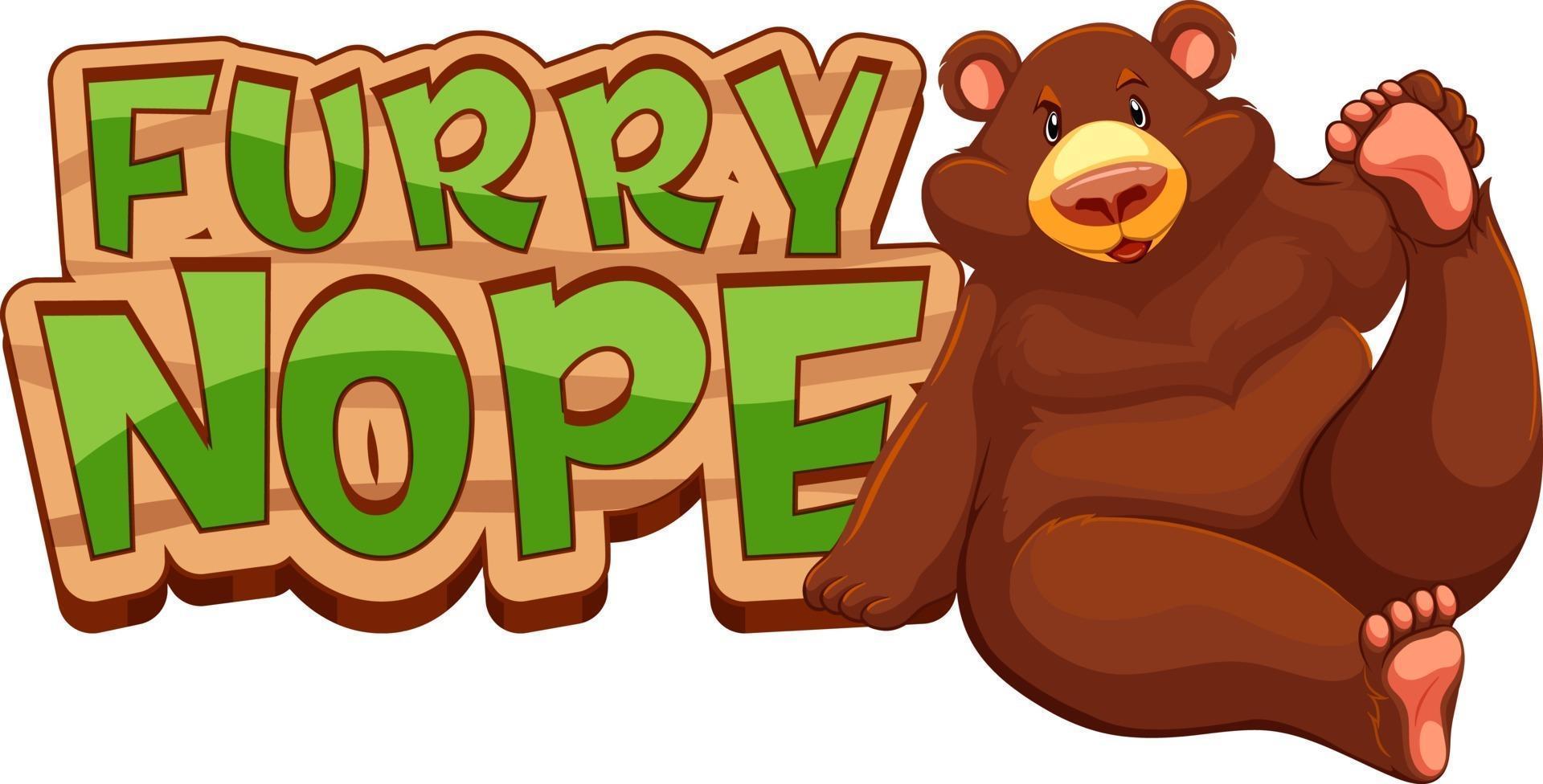 banner de fonte furry nope com personagem de desenho animado de urso pardo isolado vetor