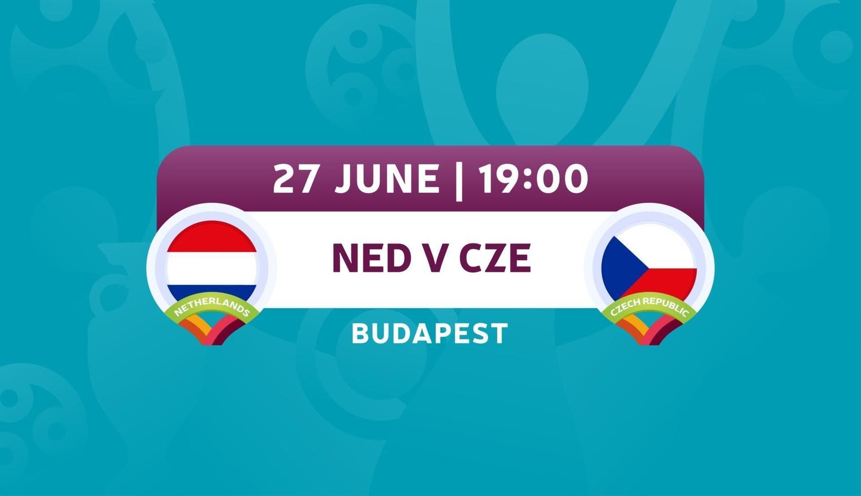 Holanda vs república checa rodada de 16 partidas, ilustração em vetor campeonato europeu de futebol de 2020. jogo do campeonato de futebol 2020 contra times - introdução ao fundo do esporte