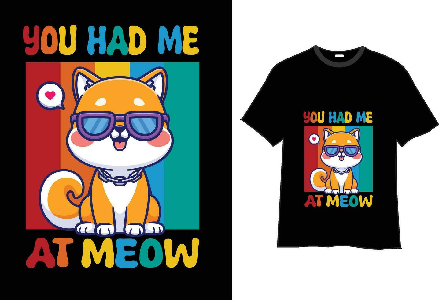 você teve mim às Miau - vetor arte editável camiseta projeto, bicho de estimação, personalizado, camisa, vestir, impressão gráfico, tee