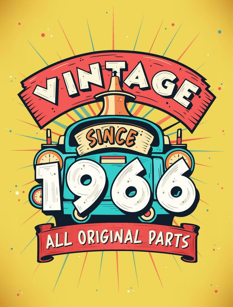 vintage desde 1966, nascermos dentro 1966 vintage aniversário celebração. vetor