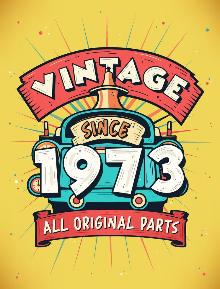 vintage desde 1973, nascermos dentro 1973 vintage aniversário celebração. vetor