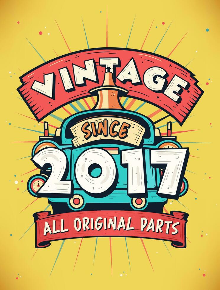 vintage desde 2017, nascermos dentro 2017 vintage aniversário celebração. vetor