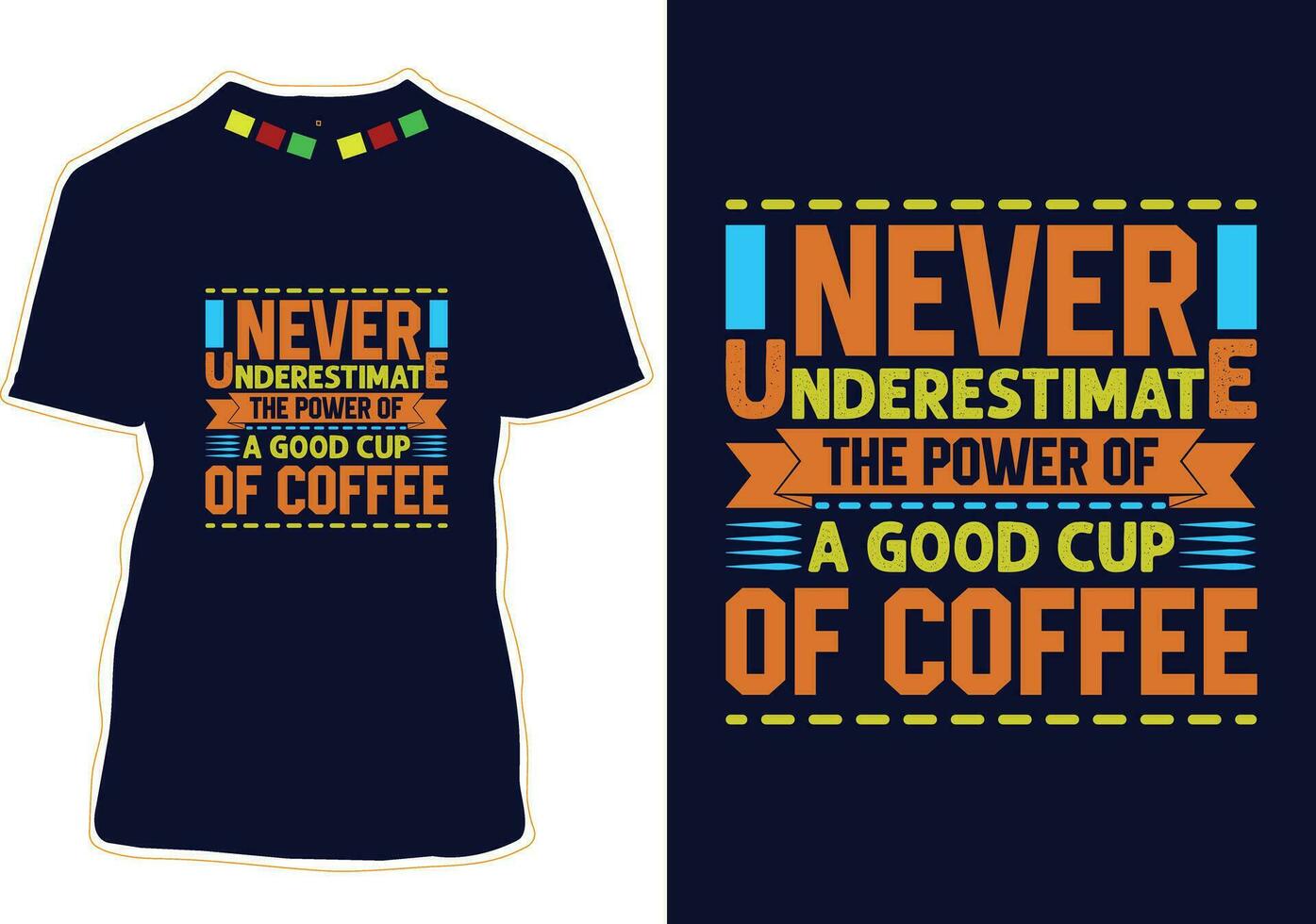 Nunca subestimar a poder do uma Boa copo do café, internacional café dia camiseta Projeto vetor