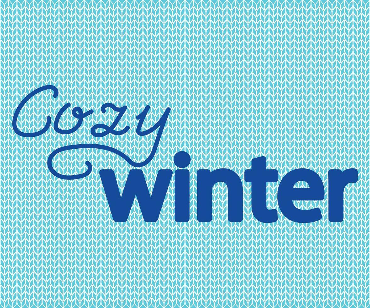 a letras acolhedor inverno em a textura do uma caloroso Branco azul tricotado suéter vetor