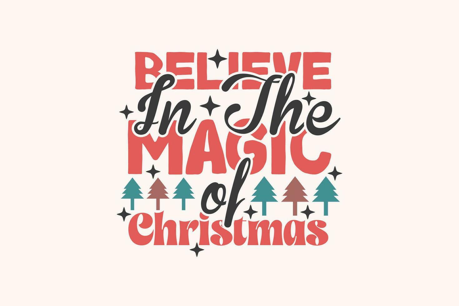 acreditam dentro a Magia do Natal eps projeto, Natal Camisetas, engraçado Natal citações Projeto vetor