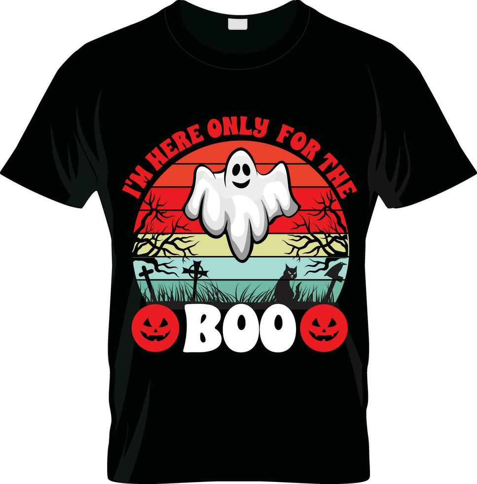 estou aqui apenas para o boo - design de camiseta com citações de halloween, gráfico vetorial vetor