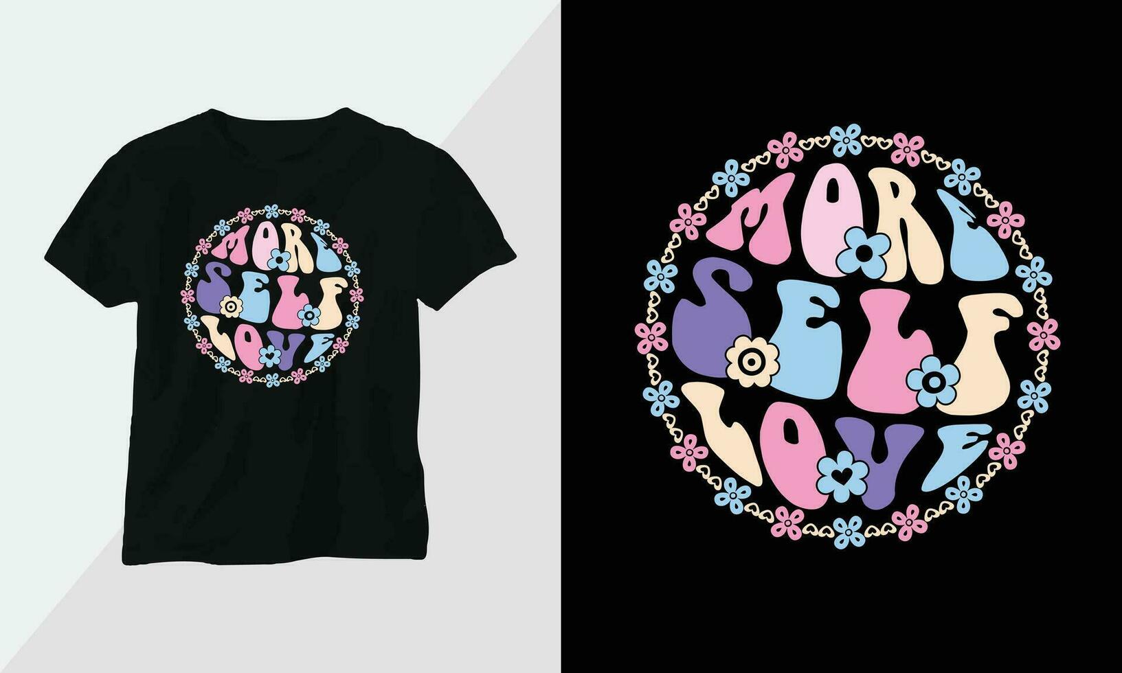 Mais amor próprio - retro groovy inspirado camiseta Projeto com retro estilo vetor