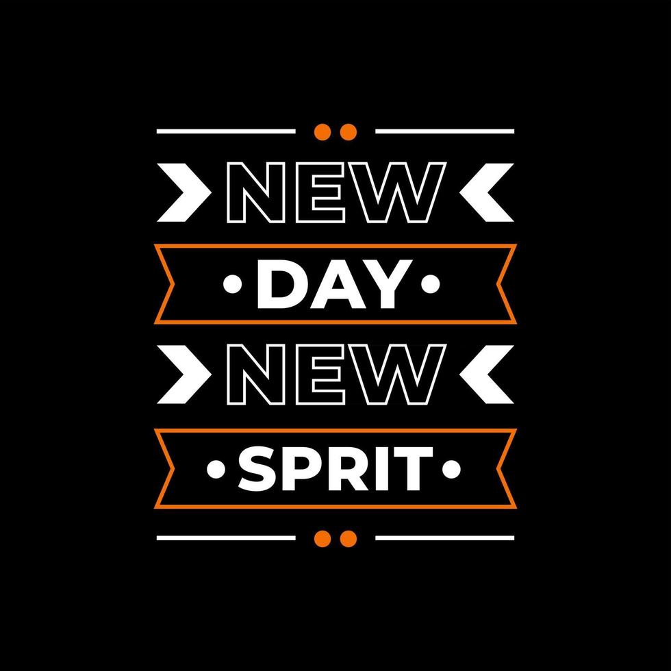 new day new spirit tipografia moderna cita design de camisetas vetor