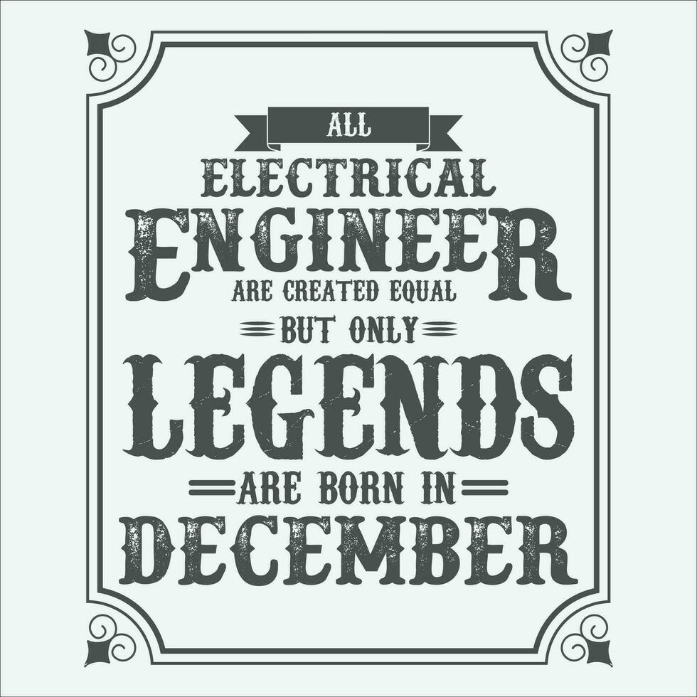 todos elétrico engenheiro estão igual mas só legendas estão nascermos dentro junho, aniversário presentes para mulheres ou homens, vintage aniversário camisas para esposas ou maridos, aniversário Camisetas para irmãs ou irmão vetor
