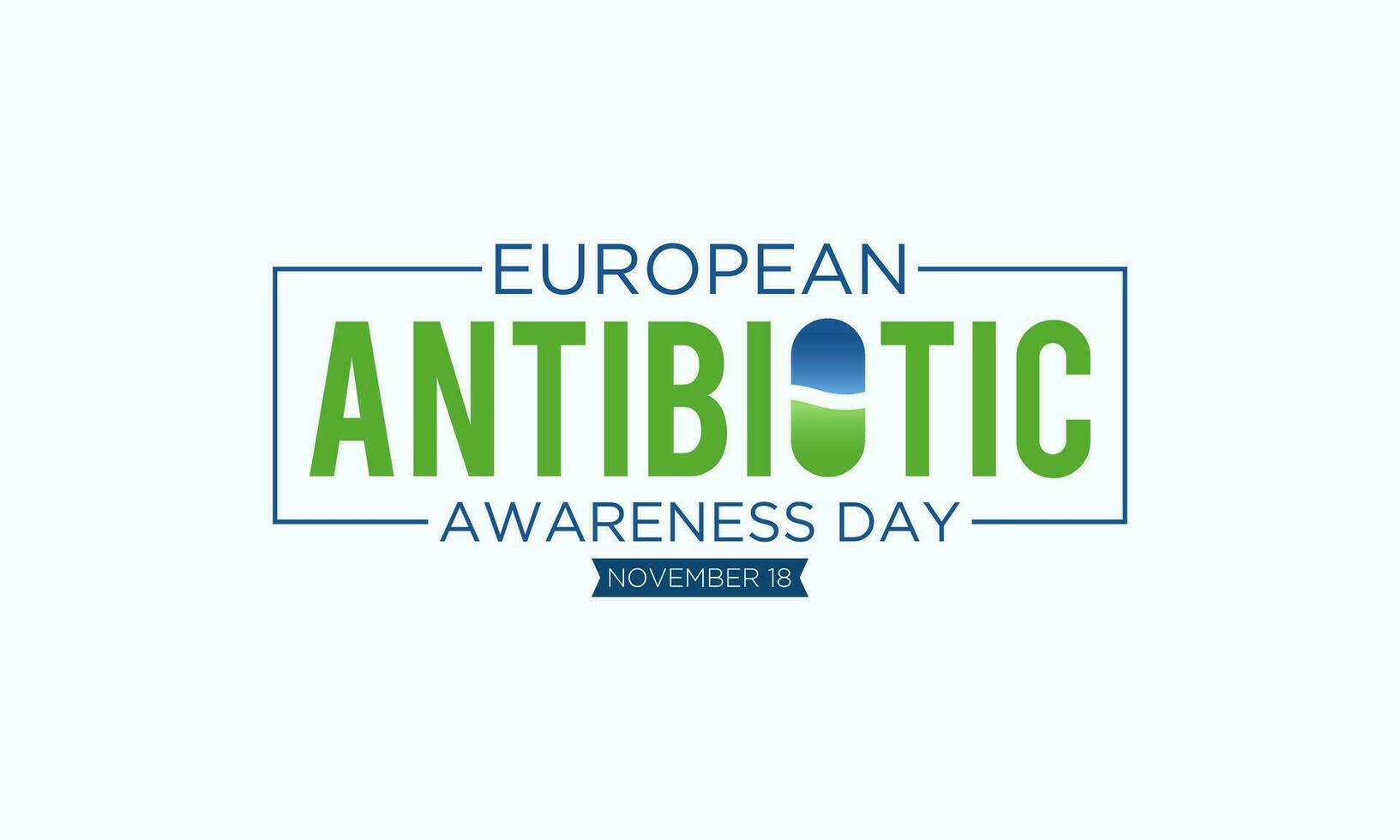 vetor ilustração em a tema do europeu antibiótico consciência dia, novembro 18. europeu antibiótico consciência dia modelo para bandeira, poster com fundo.