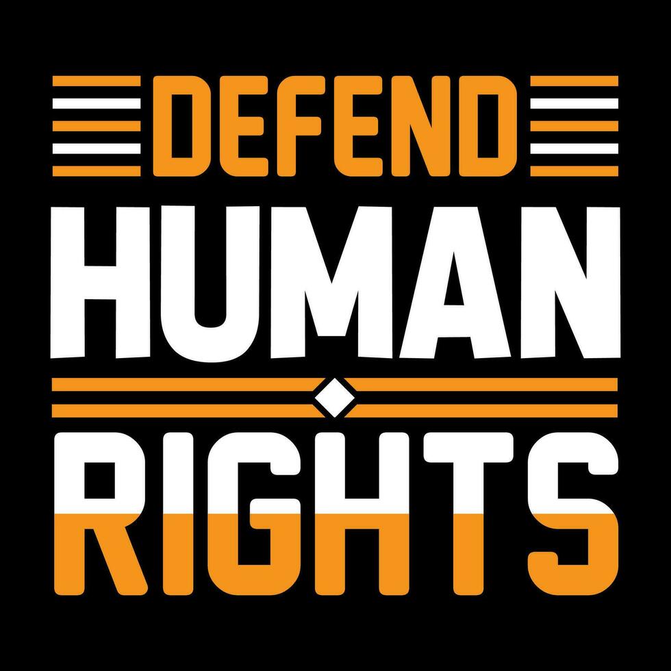 defender humano direitos. humano direitos camiseta Projeto. vetor