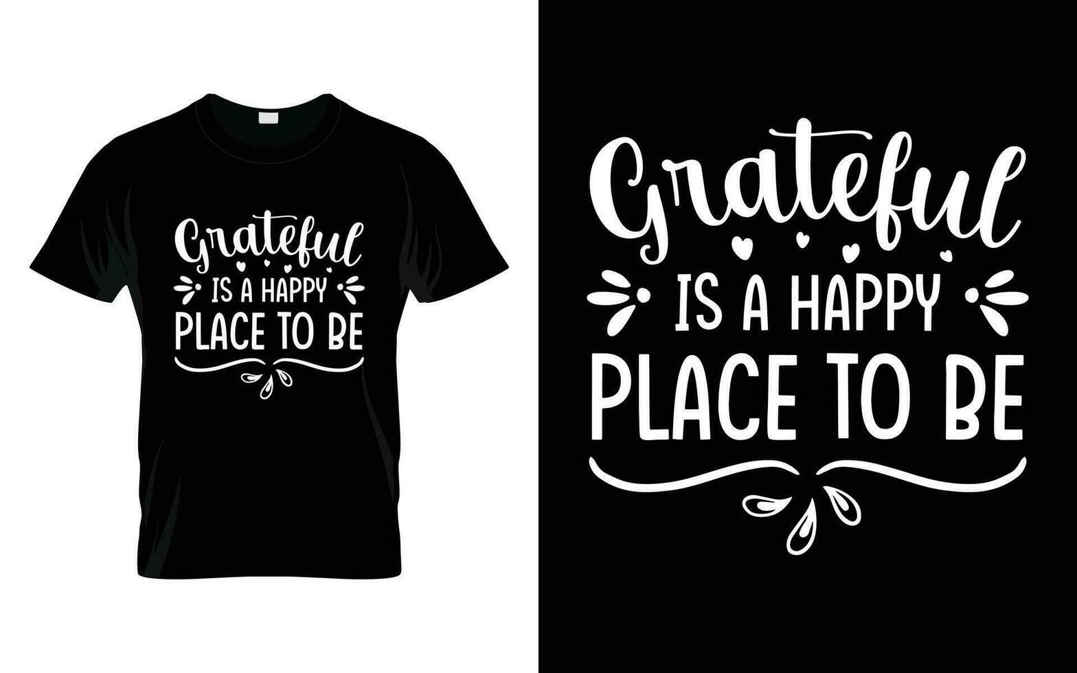 grato é uma feliz Lugar, colocar para estar feliz Ação de graças outono estação camiseta vetor