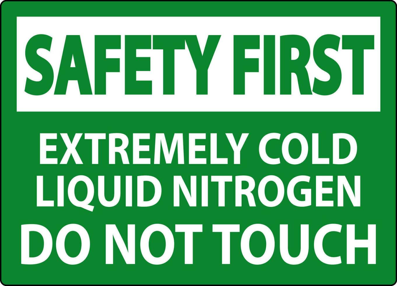 segurança primeiro placa extremamente frio líquido azoto Faz não toque vetor