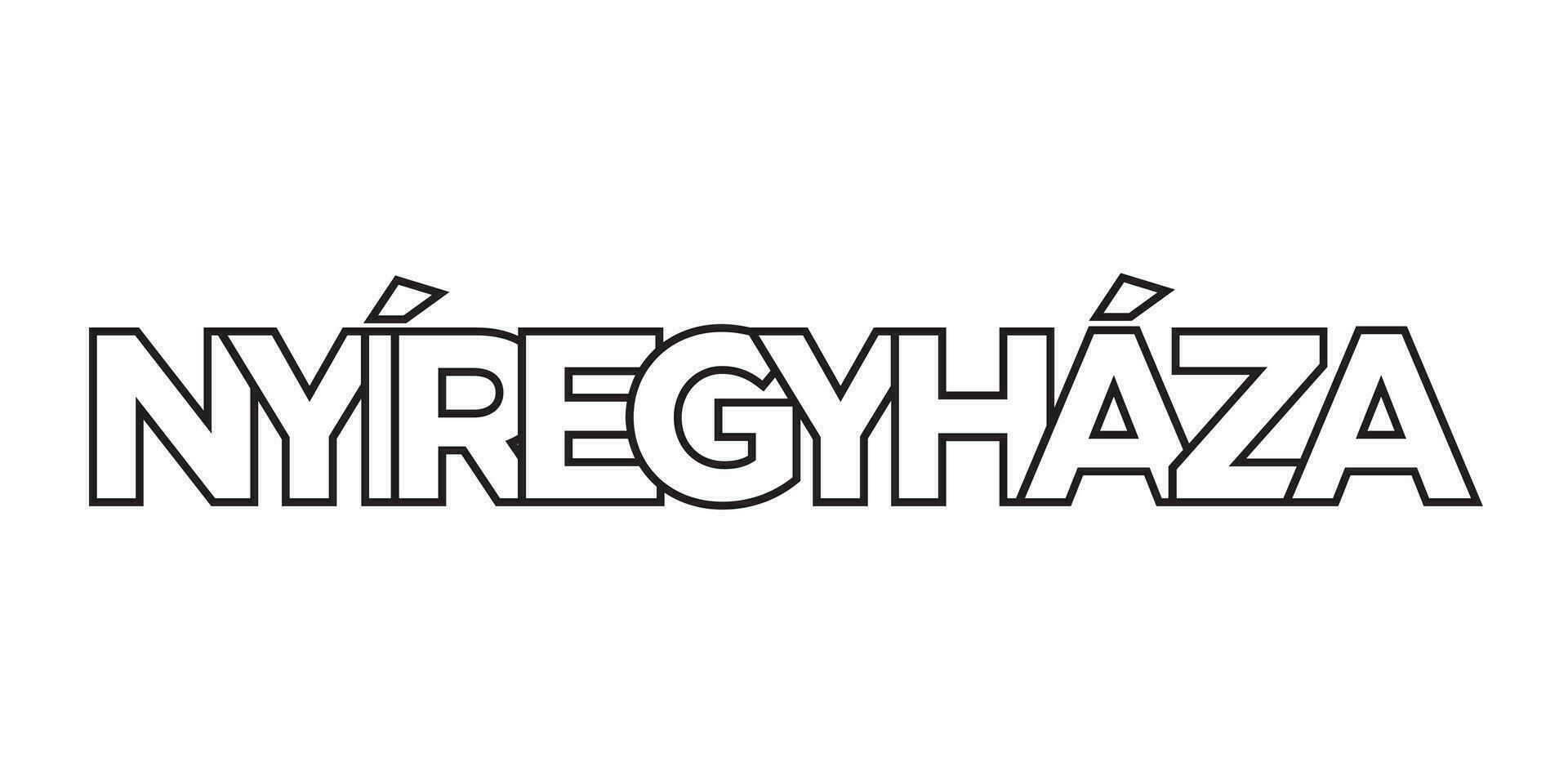 nyiregyhaza dentro a Hungria emblema. a Projeto características uma geométrico estilo, vetor ilustração com negrito tipografia dentro uma moderno Fonte. a gráfico slogan rotulação.
