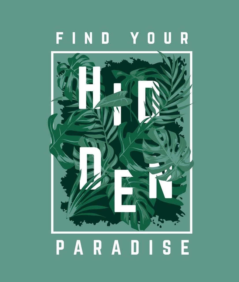 slogan de paraíso escondido na ilustração de folhas de palmeira vetor