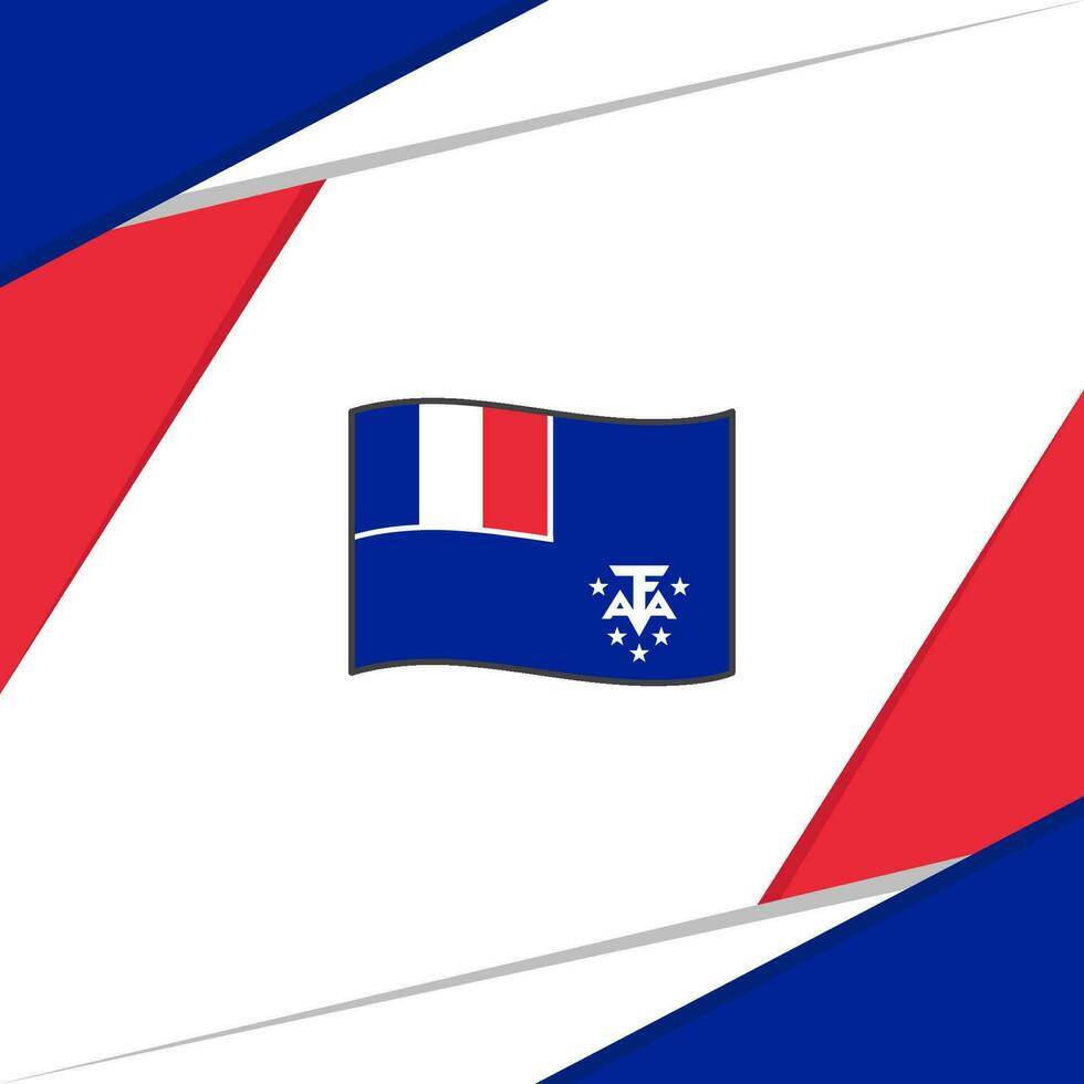 francês sulista e antártico terras bandeira abstrato fundo Projeto modelo. francês sulista e antártico terras independência dia bandeira social meios de comunicação postar vetor