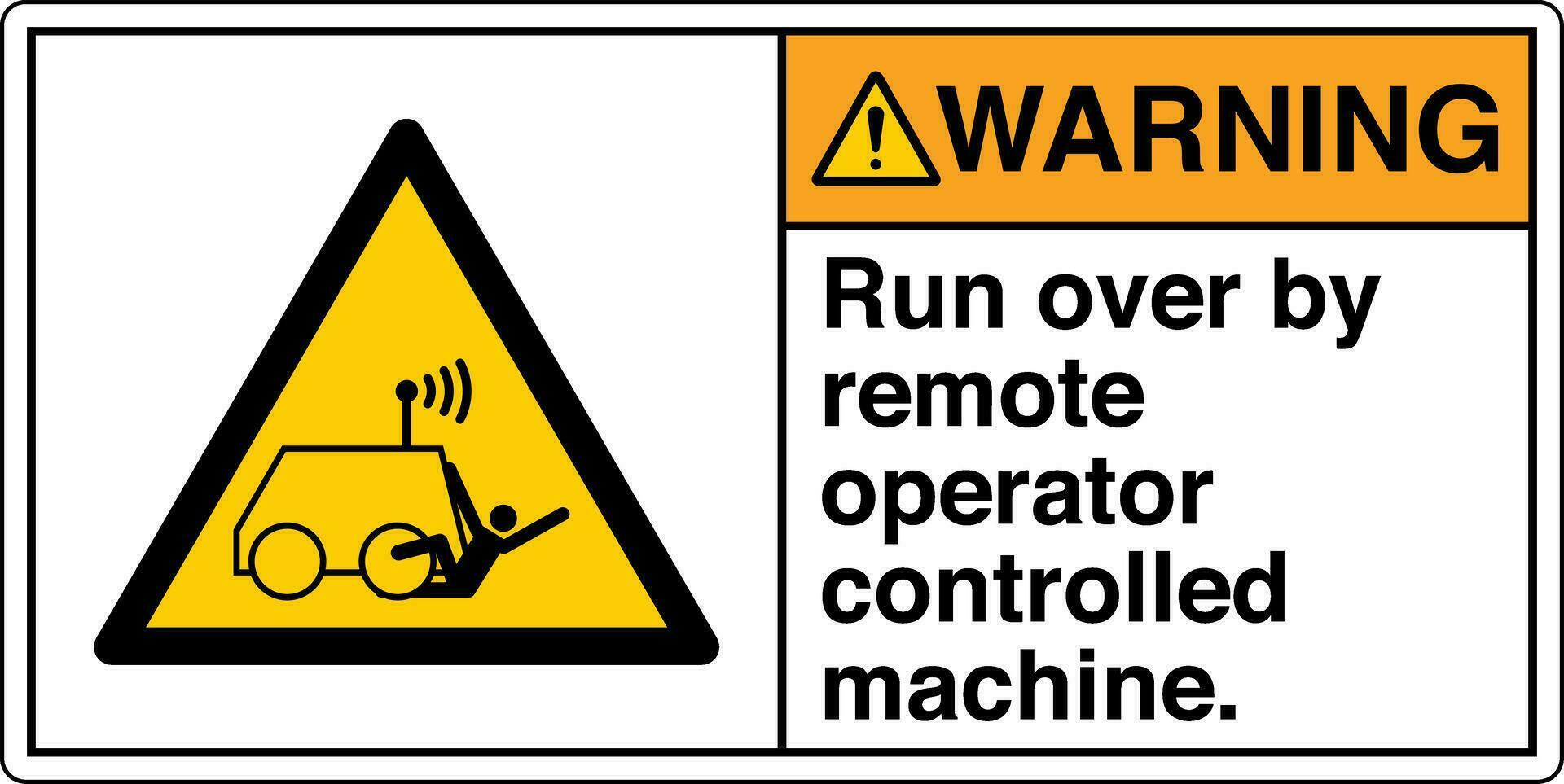 ansi z535 segurança placa marcação rótulo símbolo pictograma padrões Atenção corre sobre de controlo remoto operador controlada máquina com texto panorama branco 02 vetor