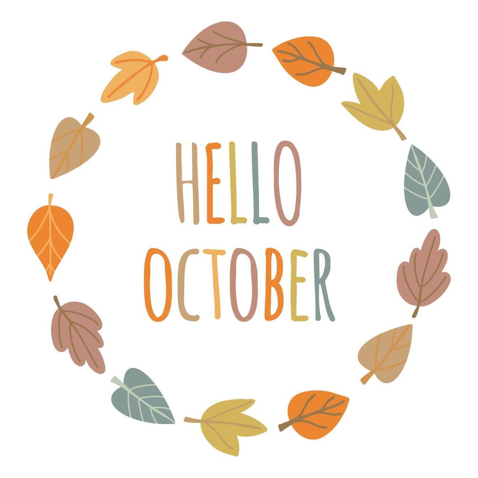 Olá outubro - cartão de felicitações. moldura de coroa de flores, folhagem de folhas coloridas vetor
