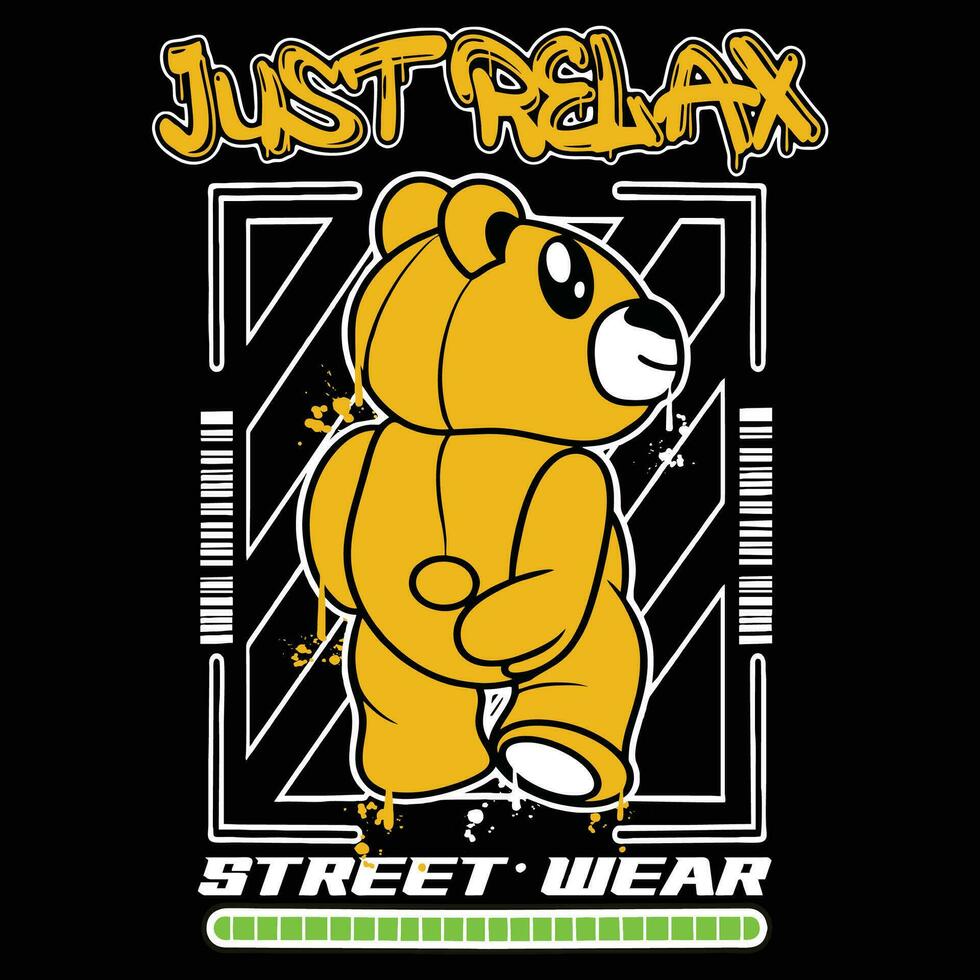 grafite Urso de pelúcia Urso rua vestem ilustração com slogan somente relaxar vetor