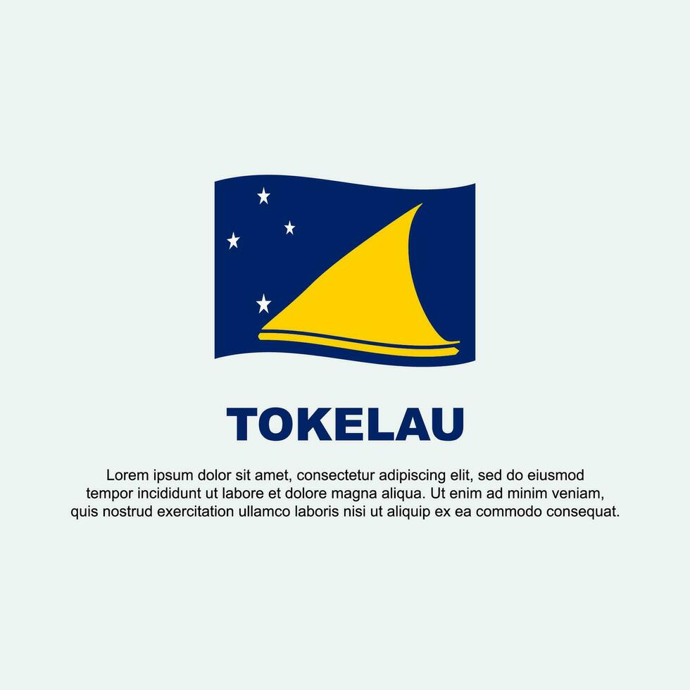 Tokelau bandeira fundo Projeto modelo. Tokelau independência dia bandeira social meios de comunicação publicar. Tokelau fundo vetor