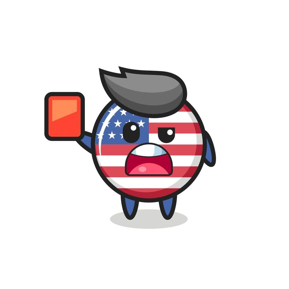 bandeira dos estados unidos distintivo mascote fofo como árbitro dando cartão vermelho vetor