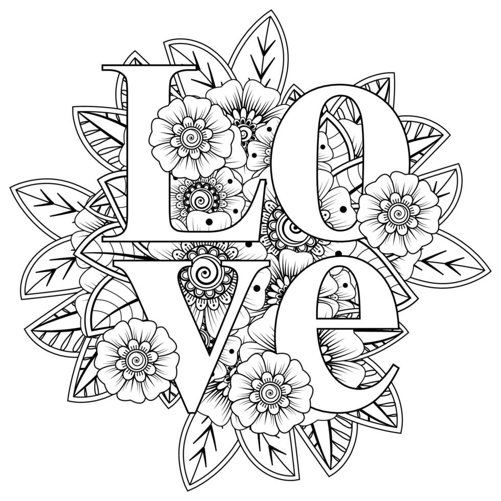 Palavras de amor com flores mehndi para colorir livro de colorir ornamento de doodle vetor